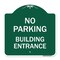 Signmission Designer Series No Parking Building Entrance, Green & White Aluminum Sign, 18" x 18", GW-1818-23757 A-DES-GW-1818-23757 - alternate 1